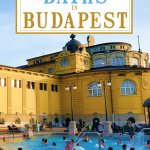 Best Baths in Budapest
