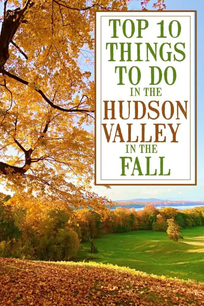 Top 10 things to do hudson valley fall