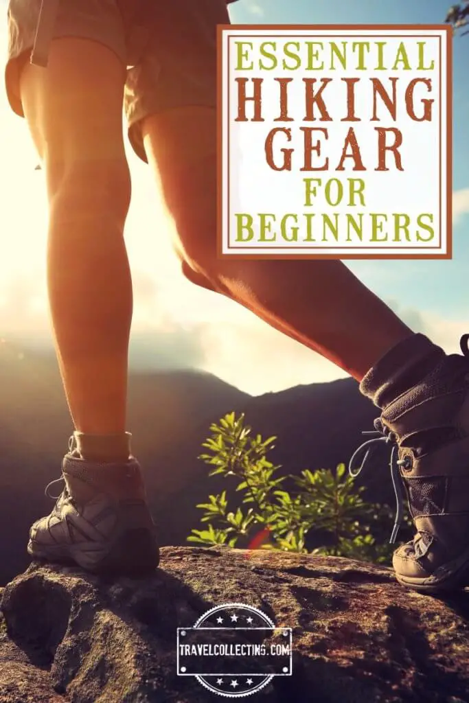 Essential HIKING GEAR FOR BEGINNERS PINTEREST