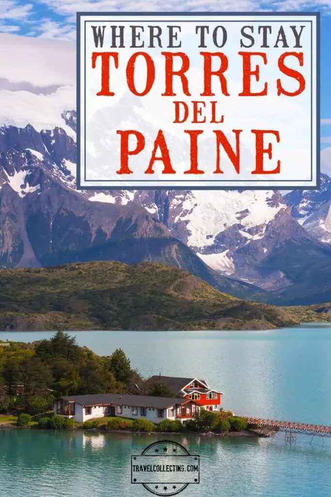 Where to stay in Torres del Paine