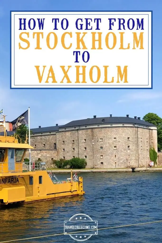 How to get from Stockholm to Vaxholm