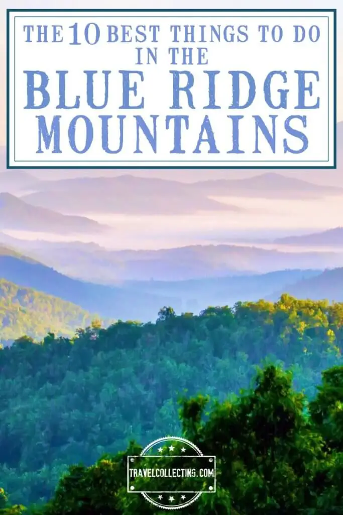 Best Things to Do in the Blue Ridge Mountains