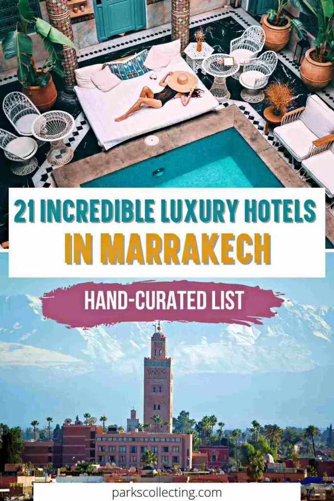 It is divided into two, with the text "21 Incridible Luxury Hotels in Marrakech". The upper part shows a girl laying down on a white cushion, on her left side is a small pool and on her left side are pillows. The place is surrounded by chairs, tables, and indoor plants. The lower part shows a huge mountain behind the tall building in the middle of the small ones and surrounded by trees in Marrakech. It has text at the top that says Hand-curated list.